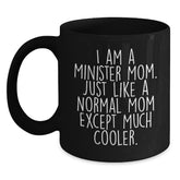 Minister Mom Gifts, Funny Quote Black Coffee Mug, Birthday Unique Gifts from Family - Main